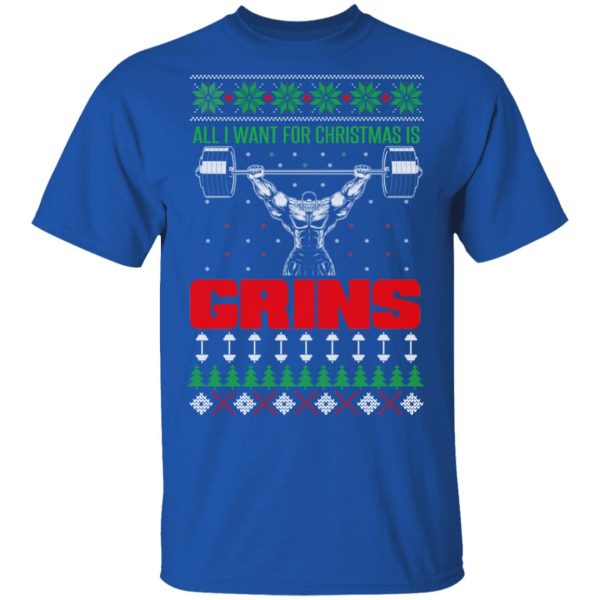 All I Want For Christmas Is Gains Shirt