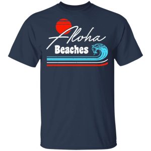 Aloha Beaches Vintage Retro Shirt 11