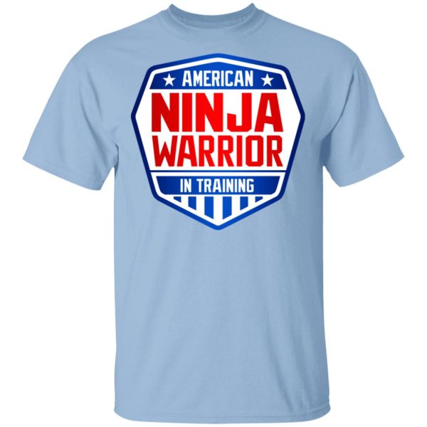 American Ninja Warrior In Training T-Shirts, Hoodies, Sweater