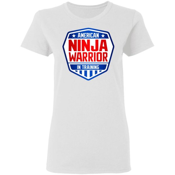 American Ninja Warrior In Training T-Shirts, Hoodies, Sweater