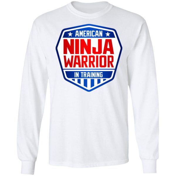 American Ninja Warrior In Training T-Shirts, Hoodies, Sweater