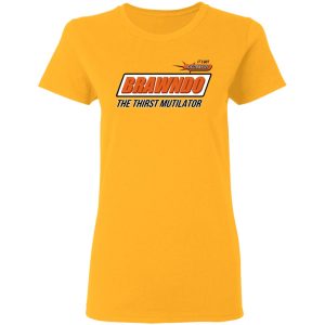 BRAWNDO The Thirst Mutilator T Shirts 11