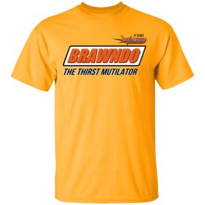 BRAWNDO The Thirst Mutilator T Shirts 8