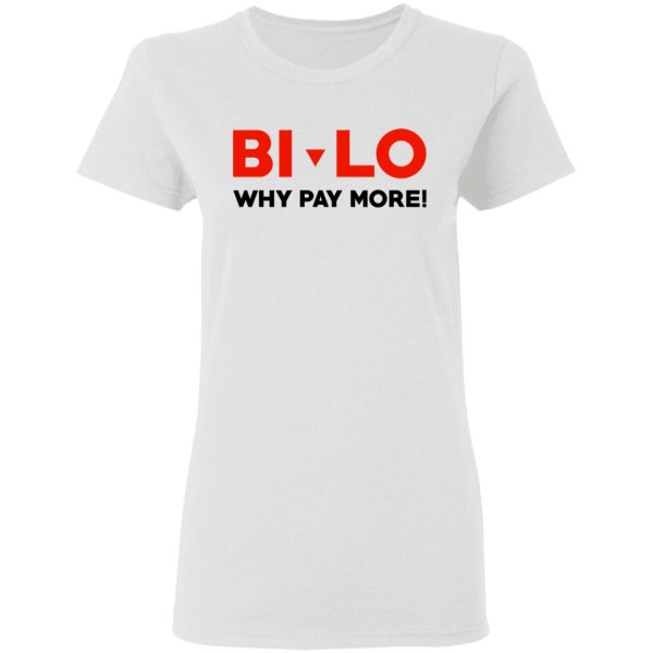 Bi-lo Why Pay More T-Shirts