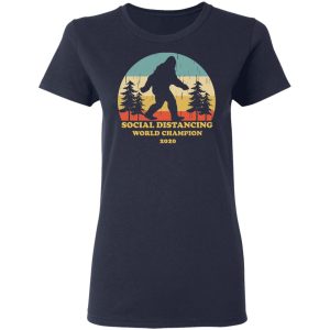 Bigfoot Social Distancing World Champion 2020 T Shirts 3