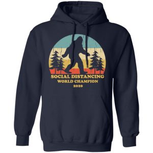 Bigfoot Social Distancing World Champion 2020 T Shirts 7