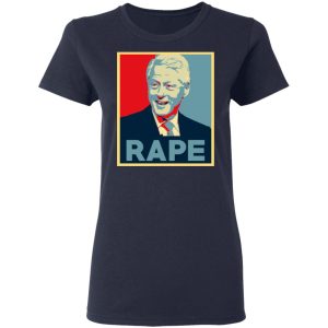 Bill Clinton Rape Shirt 3