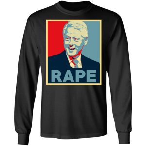 Bill Clinton Rape Shirt 5