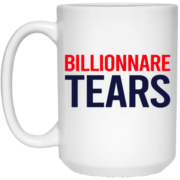 Billionnare Tears Mug