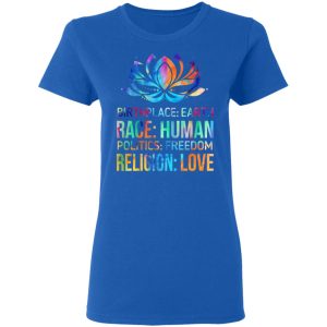 Birthplace Earth Race Human Politics Freedom Religion Love T Shirts Hoodies Sweater 4