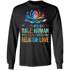 Birthplace Earth Race Human Politics Freedom Religion Love T Shirts Hoodies Sweater 5