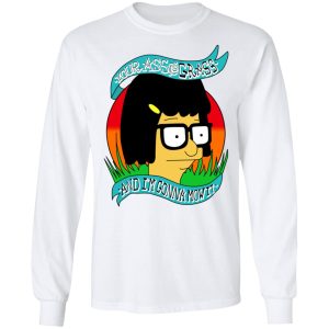 Bobs Burger Your Ass Is Grass And Im Gonna Mow It T Shirts 3