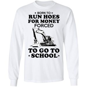 Born To Run Hoes For Money Forced To Go To School Youth T Shirts 3