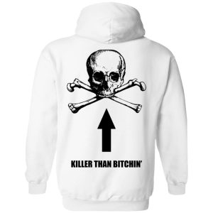 Born To Shit Forced To Wipe Killer Than Bitchin T Shirts Hoodies Sweater 17