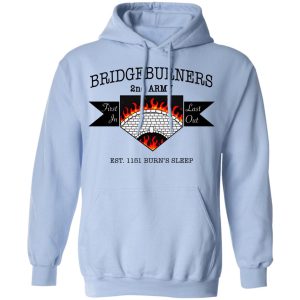 Bridgeburners 2nd Army Est 1151 Burns Sleep T Shirts 7