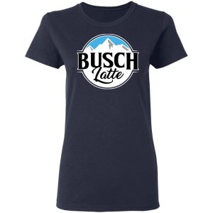 Busch Light Busch Latte T Shirts 3