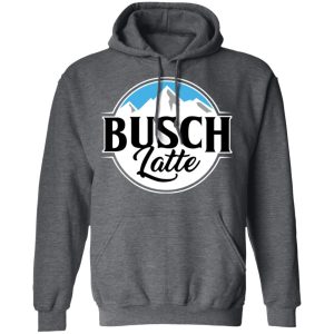 Busch Light Busch Latte T Shirts 8