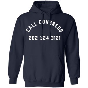 Call Congress 202 224 3121 T Shirts Hoodies Sweater 7