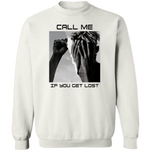 Call Me If You Get Lost T Shirts Hoodies Sweater 11