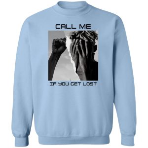 Call Me If You Get Lost T Shirts Hoodies Sweater 12