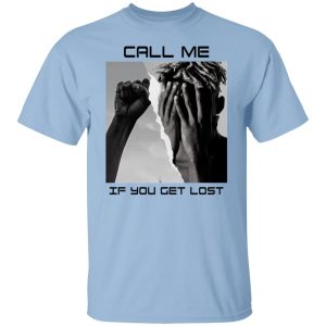 Call Me If You Get Lost T Shirts Hoodies Sweater 2