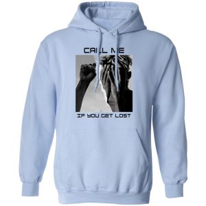 Call Me If You Get Lost T Shirts Hoodies Sweater 9