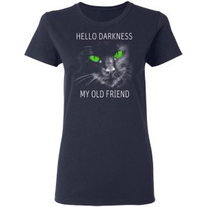 Cat Lovers Hello Darkness My Old Friend T Shirts 3