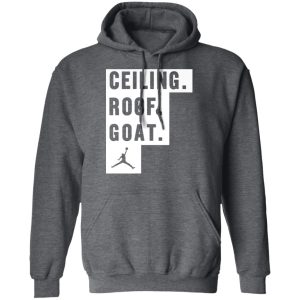 Ceiling Roof Goat T Shirts Hoodies Sweater 8