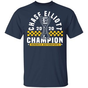 Chase Elliott 2020 Champion Hendrick Motorsports T Shirts Hoodies Sweater 11