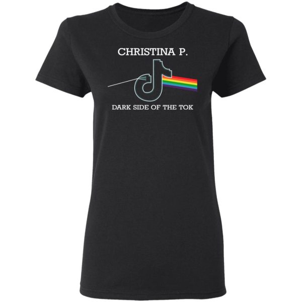 Christina P Dark Side Of The Tok T-Shirts, Hoodies, Sweater