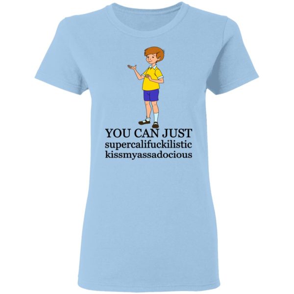 Christopher Robin You Can’t Just Supercailifuckilistic Kissmyassadocious T-Shirts, Hoodies, Sweatshirt