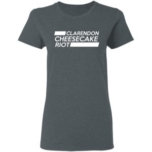 Clarendon Cheesecake Riot Shirt 2