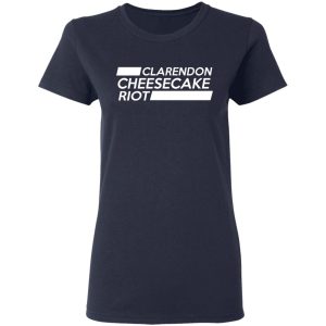 Clarendon Cheesecake Riot Shirt 3