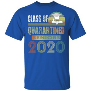 Class Of Quarantined Seniors 2020 T Shirts 12