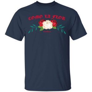 Como La Flor T Shirts Hoodies Sweatshirt 11