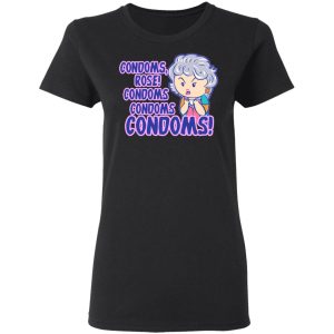 Condoms Rose! Condoms Condoms Condoms Golden Girls T Shirts Hoodies Sweater 13