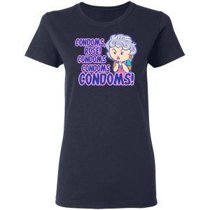 Condoms Rose! Condoms Condoms Condoms Golden Girls T Shirts Hoodies Sweater 3