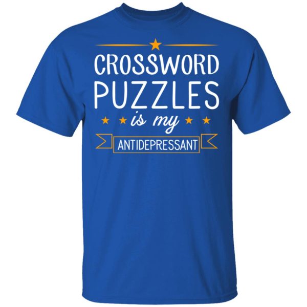 Crossword Puzzles Is My Antidepressant Gaming Shirt