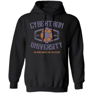 Cybertron University 1984 We Prime Robots For The Future T Shirts Hoodies Sweatshirt 6