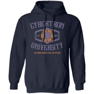 Cybertron University 1984 We Prime Robots For The Future T Shirts Hoodies Sweatshirt 7