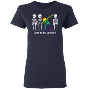 Dabbing Skeleton Dare To Be Yourself T Shirts 3