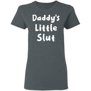 Daddy's Little Slut T Shirts Hoodies Sweater 2