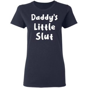 Daddy's Little Slut T Shirts Hoodies Sweater 3