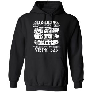 Daddy You Are As Brave As Ragnar As Wise As Odin As Strong As Thor Viking Dad T Shirts 6