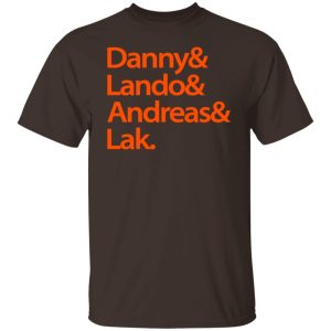 Danny amp Land amp Andreas amp Lak T Shirts Hoodies Sweater 3