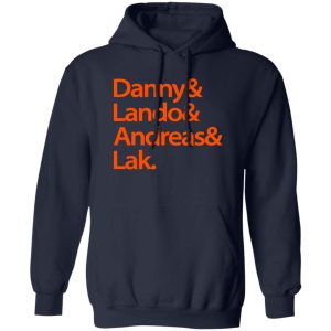 Danny amp Land amp Andreas amp Lak T Shirts Hoodies Sweater 8