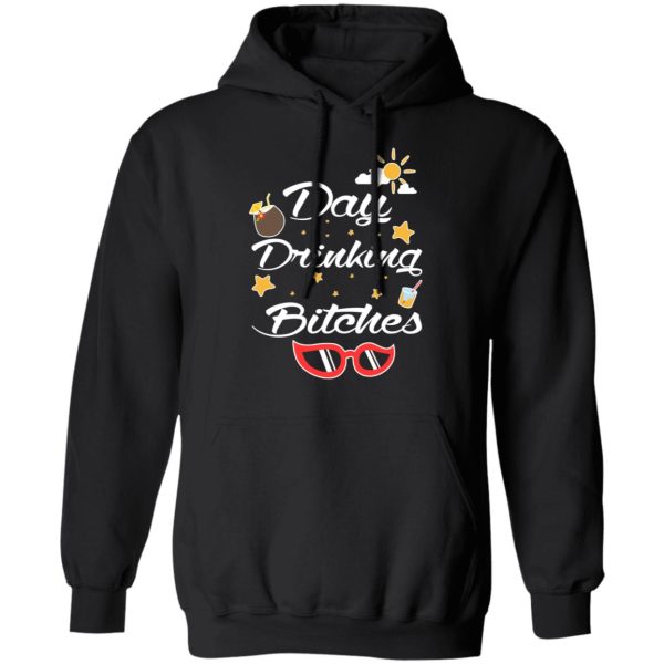 Day Drinking Bitches T-Shirts, Hoodies, Sweater