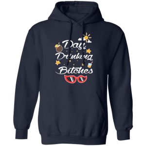 Day Drinking Bitches T Shirts Hoodies Sweater 7