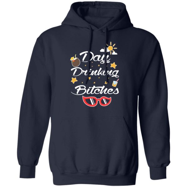 Day Drinking Bitches T-Shirts, Hoodies, Sweater