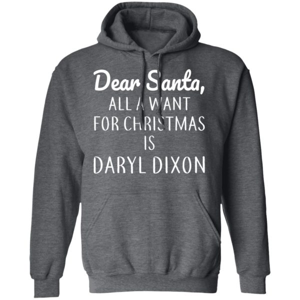 Dear Santa All I Want For Christmas Is Daryl Dixon T-Shirts, Hoodies, Sweater